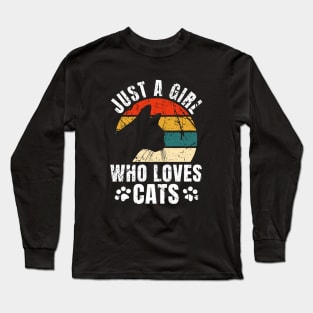 Just a Girl who loves Cats Long Sleeve T-Shirt